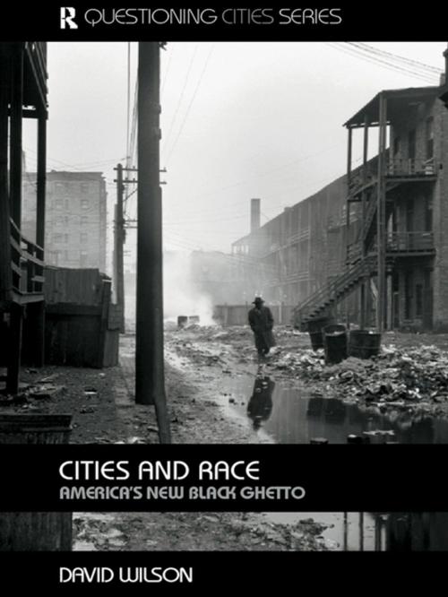 Cover of the book Cities and Race by David Wilson, Taylor and Francis