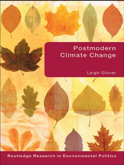 Cover of the book Postmodern Climate Change by Leigh Glover, Taylor and Francis