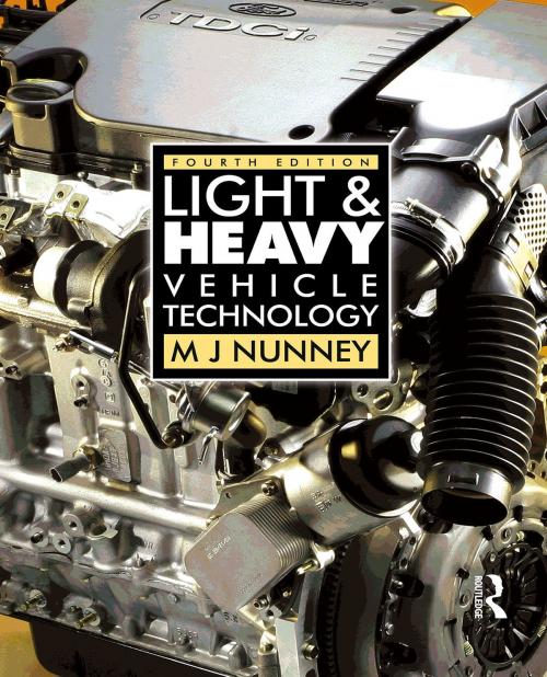Cover of the book Light and Heavy Vehicle Technology by M J Nunney, CRC Press
