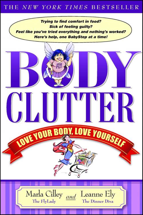 Cover of the book Body Clutter by Marla Cilley, Leanne Ely, Atria Books