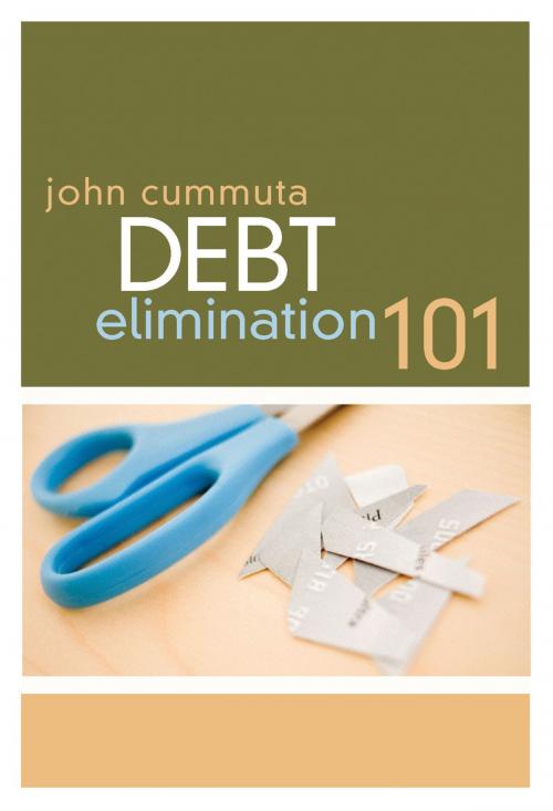 Cover of the book Debt Elimination 101 by John Cummuta, Thomas Nelson