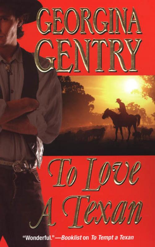 Cover of the book To Love A Texan by Georgina Gentry, Zebra Books