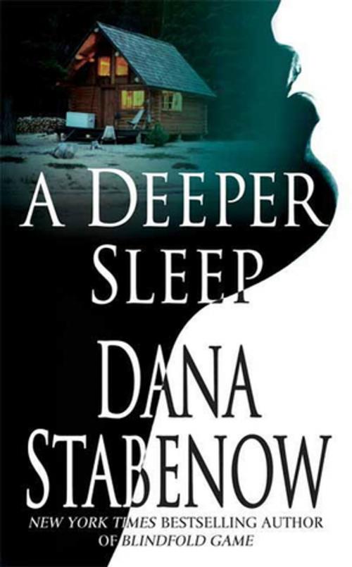 Cover of the book A Deeper Sleep by Dana Stabenow, St. Martin's Press