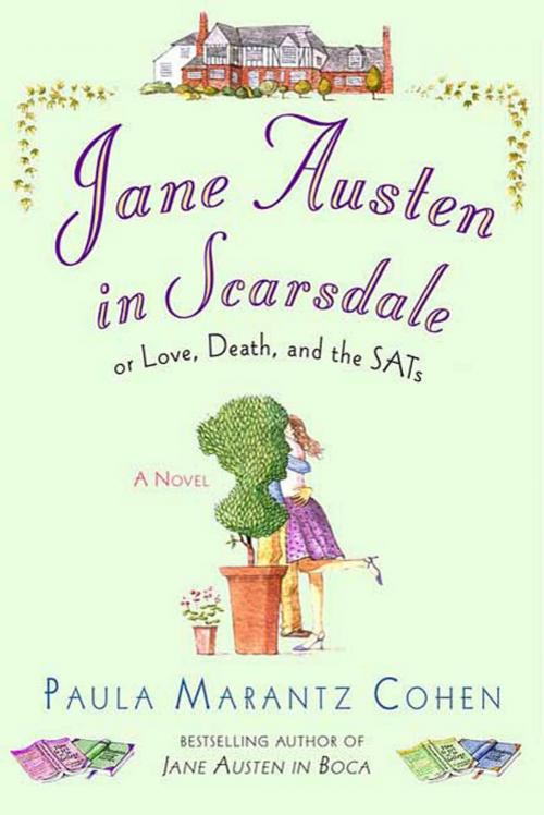 Cover of the book Jane Austen in Scarsdale by Paula Marantz Cohen, St. Martin's Press