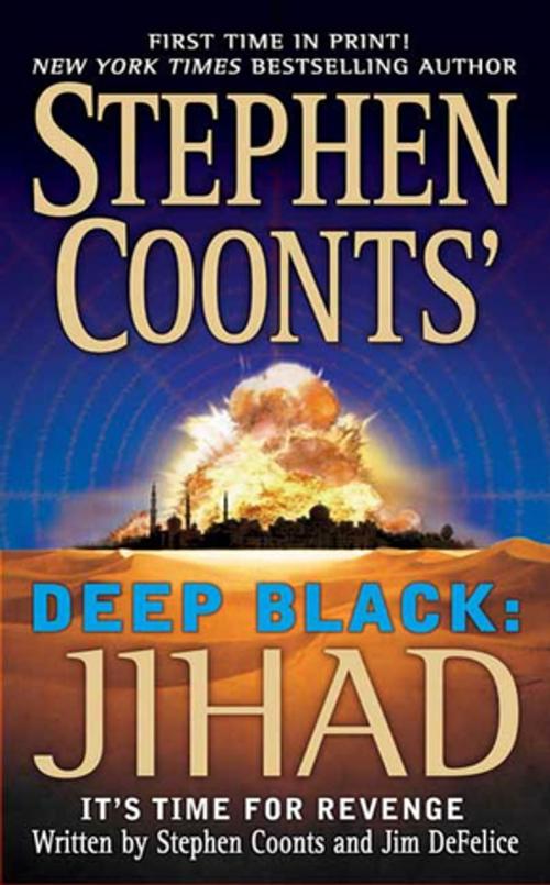 Cover of the book Stephen Coonts' Deep Black: Jihad by Stephen Coonts, Jim DeFelice, St. Martin's Press