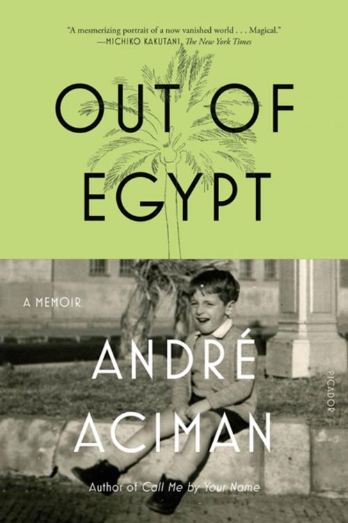 Cover of the book Out of Egypt by André Aciman, Farrar, Straus and Giroux