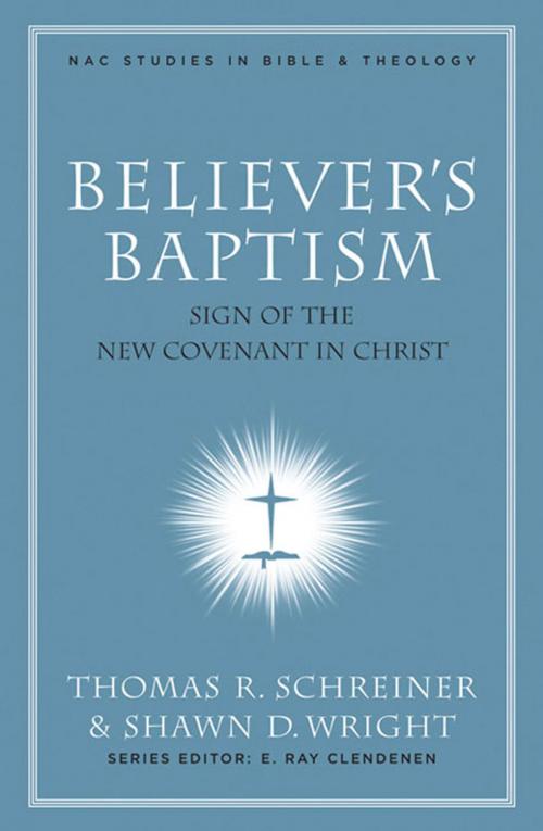 Cover of the book Believer's Baptism by , B&H Publishing Group