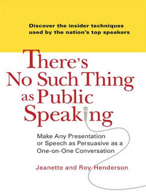 Cover of the book There's No Such Thing as Public Speaking by Jeanette Henderson, Roy Henderson, Penguin Publishing Group
