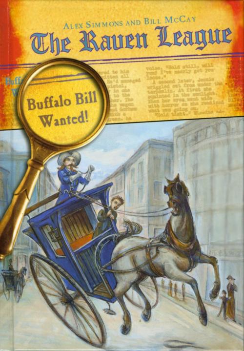 Cover of the book Buffalo Bill Wanted! by Alex Simmons, Bill McCay, Penguin Young Readers Group