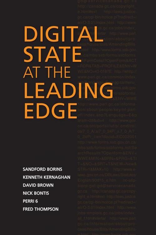 Cover of the book Digital State at the Leading Edge by Sandford Borins, Kenneth Kernaghan, David Brown, Nick Bontis, Perri 6, Fred Thompson, University of Toronto Press, Scholarly Publishing Division