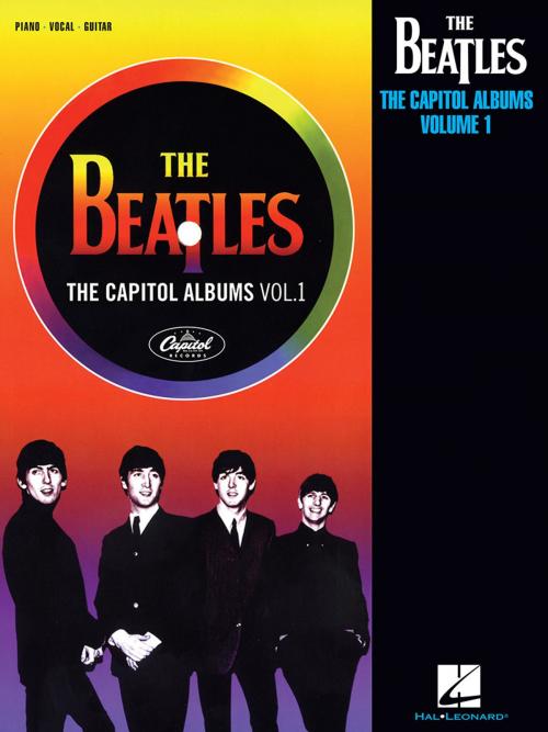 Cover of the book The Beatles - The Capitol Albums, Volume 1 (Songbook) by The Beatles, Hal Leonard