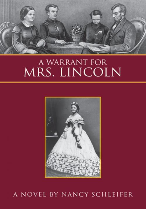 Cover of the book A Warrant for Mrs. Lincoln by Nancy Schleifer, Xlibris US