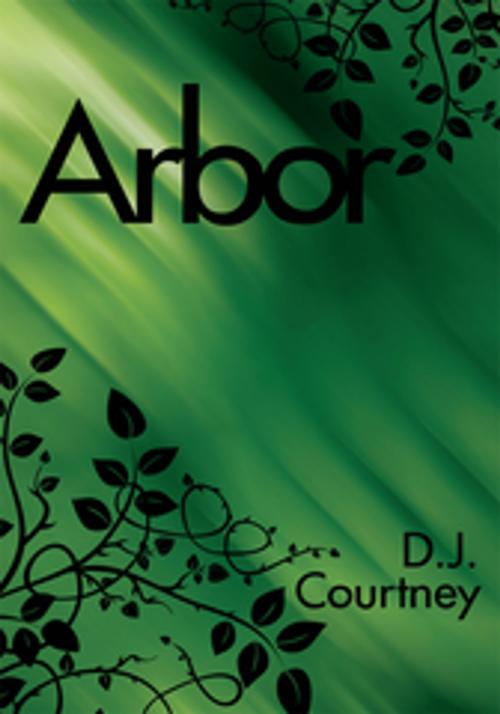 Cover of the book Arbor by D.J. Courtney, AuthorHouse