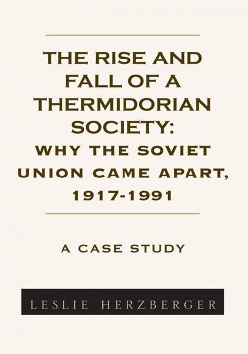 Cover of the book The Rise and Fall of a Thermidorian Society by Leslie Herzberger, Xlibris US