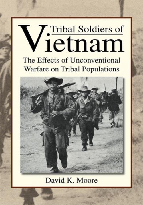 Cover of the book Tribal Soldiers of Vietnam by David K. Moore, Xlibris US