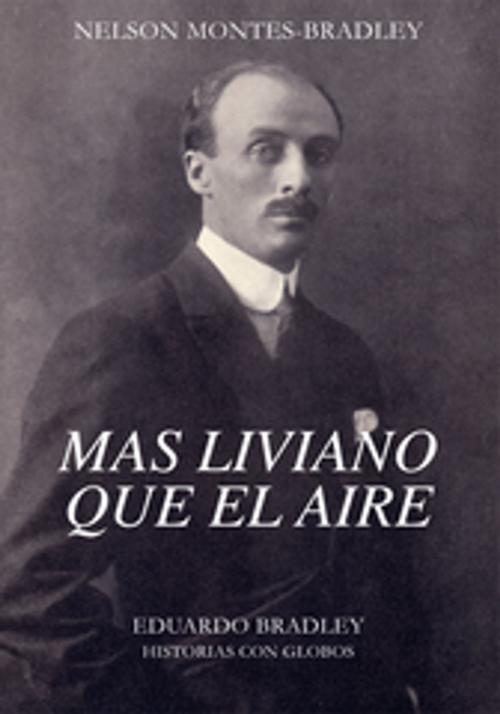 Cover of the book Mas Liviano Que El Aire by Nelson Montes-Bradley, Xlibris US