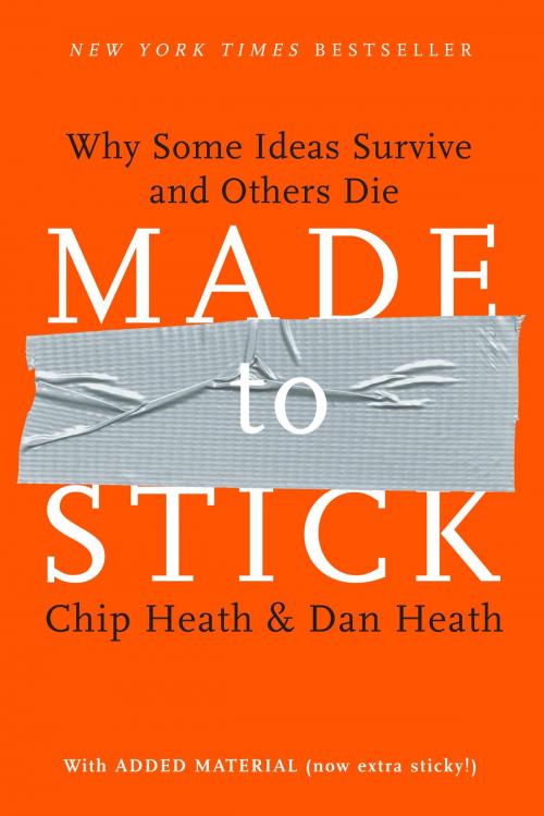 Cover of the book Made to Stick by Chip Heath, Dan Heath, Random House Publishing Group