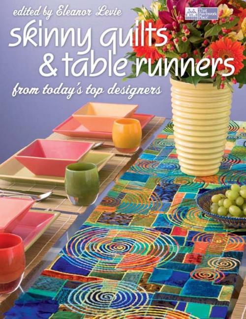 Cover of the book Skinny Quilts and Table Runners by Eleanor Levie, Martingale