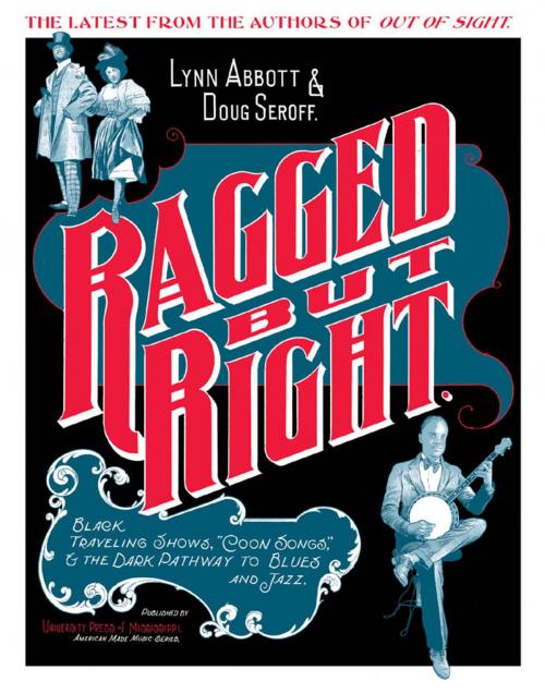 Cover of the book Ragged but Right by Lynn Abbott, Doug Seroff, University Press of Mississippi