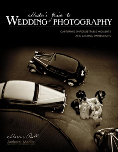 Cover of the book Master's Guide to Wedding Photography by Marcus Bell, Amherst Media