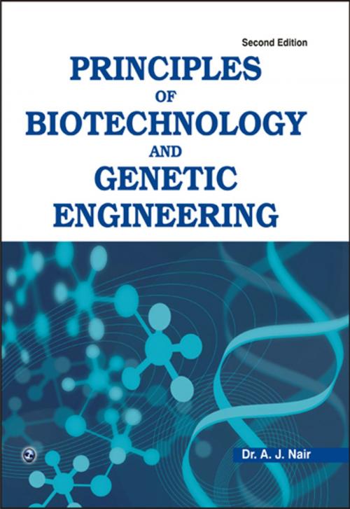 Cover of the book Principles of Biotechnology and Genetic Engineering by Dr. A. Jayakumaran Nair, Laxmi Publisher