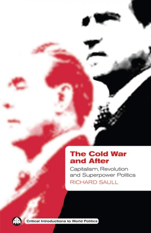 Cover of the book The Cold War and After by Richard Saull, Pluto Press