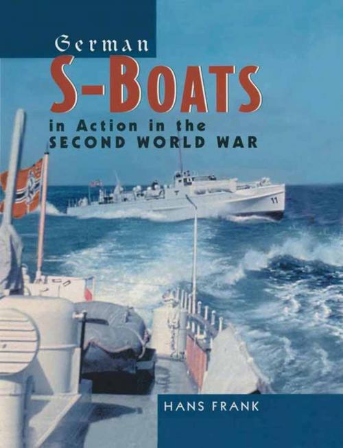 Cover of the book German S-Boats in Action in the Second World War by Hans Frank, Pen and Sword