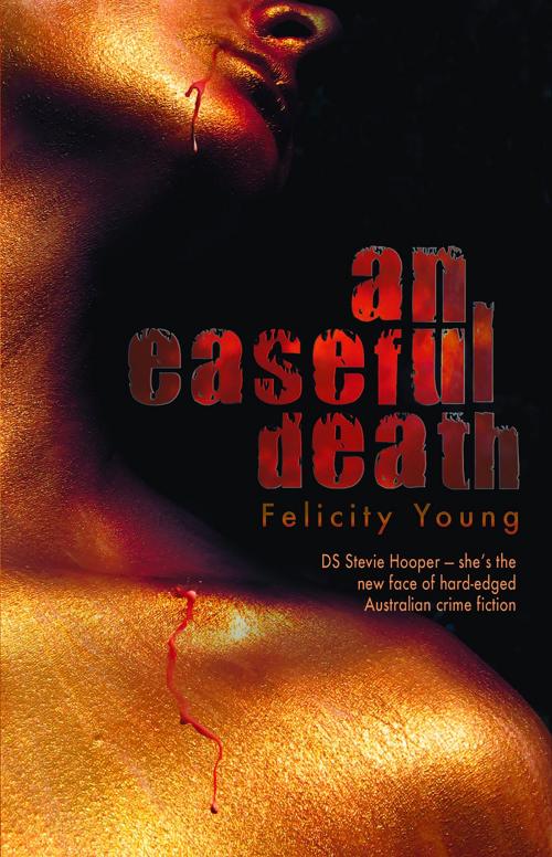 Cover of the book Easeful Death by Felicity Young, Fremantle Press