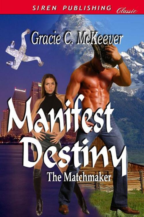 Cover of the book Manifest Destiny by Gracie C. McKeever, Siren-BookStrand