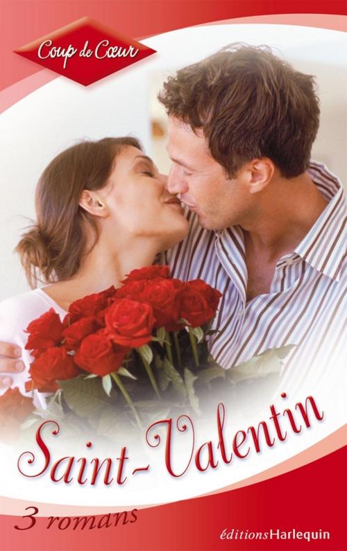 Cover of the book Saint-Valentin (Harlequin Coup de Coeur) by Meryl Sawyer, Kate Hoffmann, Victoria Pade, Harlequin