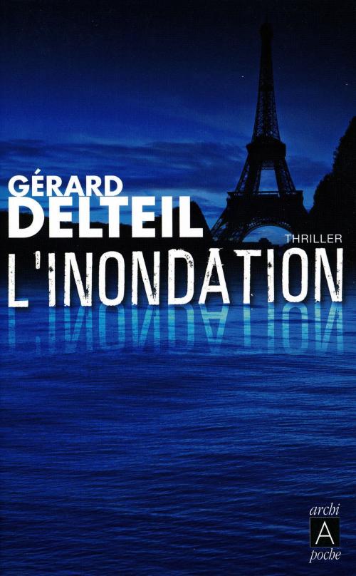 Cover of the book L'inondation by Gérard Delteil, Archipel