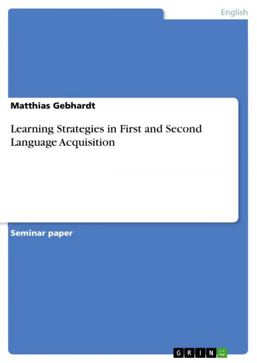 Cover of the book Learning Strategies in First and Second Language Acquisition by Matthias Gebhardt, GRIN Verlag