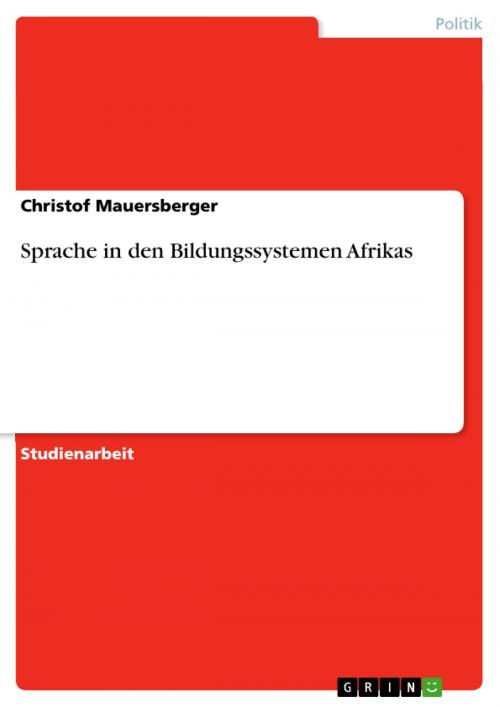 Cover of the book Sprache in den Bildungssystemen Afrikas by Christof Mauersberger, GRIN Verlag