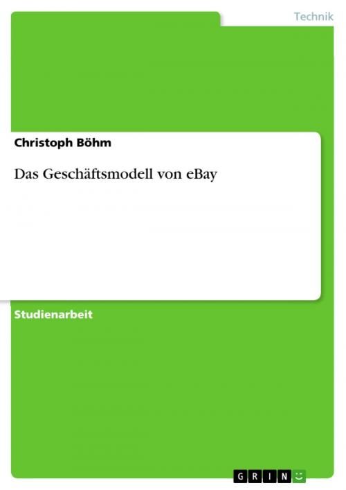 Cover of the book Das Geschäftsmodell von eBay by Christoph Böhm, GRIN Verlag