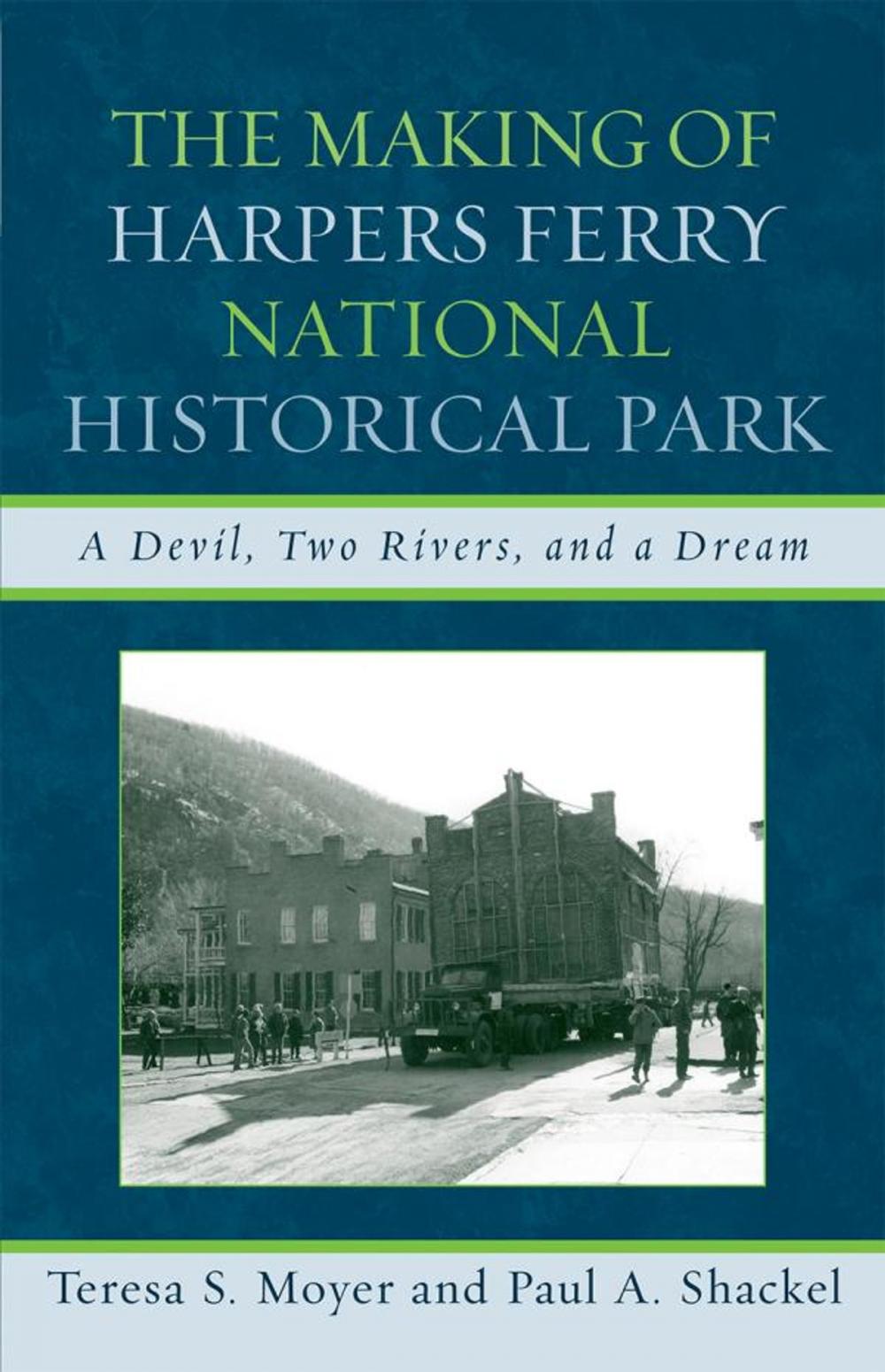 Big bigCover of The Making of Harpers Ferry National Historical Park