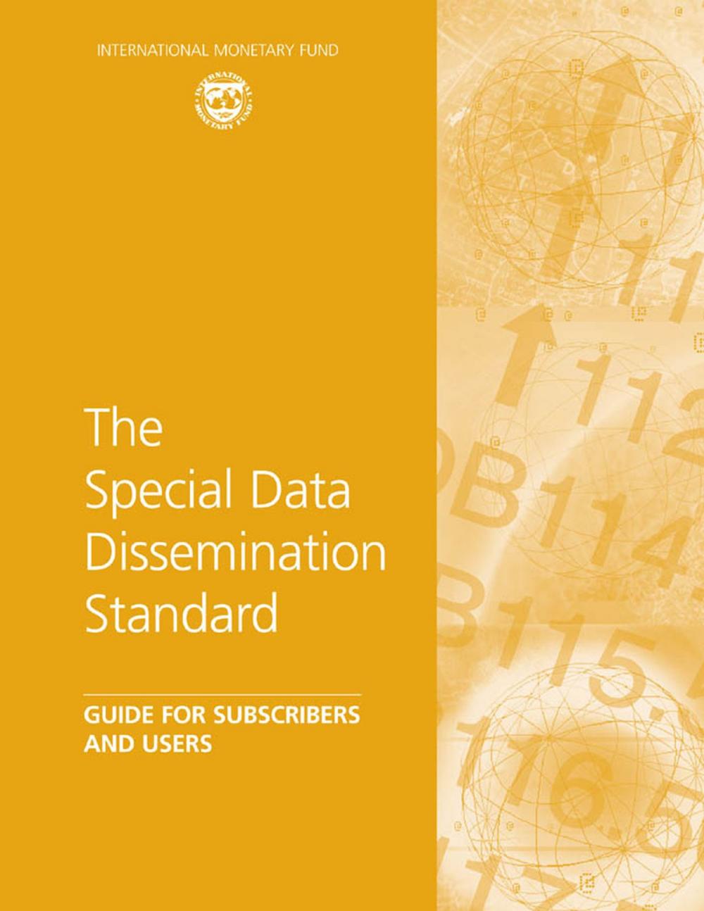 Big bigCover of The Special Data Dissemination Standard: Guide for Subscribers and Users