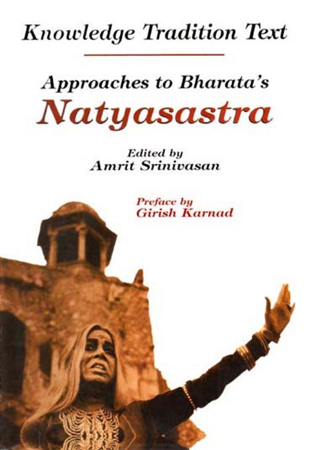 Big bigCover of Knowledge Tradition Test Approaches to Bharata's Natyasastra