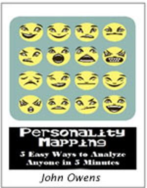 Cover of the book Personality Mapping: 5 Easy Ways To Analyze Anyone in 5 minutes by Ravi Soni