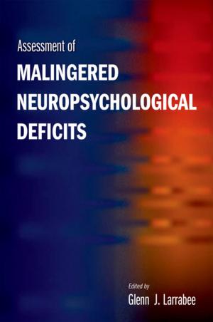 Cover of the book Assessment of Malingered Neuropsychological Deficits by Julia Shaftel, Lee Ascherman, Carleen Franz