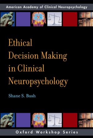 Book cover of Ethical Decision Making in Clinical Neuropsychology