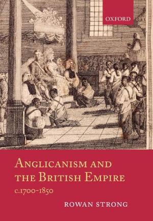 Cover of the book Anglicanism and the British Empire, c.1700-1850 by George Alexander Gazis