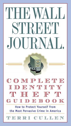 bigCover of the book The Wall Street Journal. Complete Identity Theft Guidebook by 