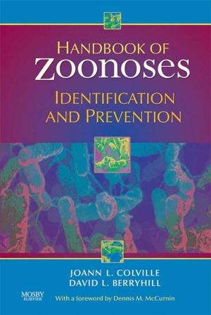 Cover of the book Handbook of Zoonoses E-Book by Derek C. Knottenbelt, OBE  BVM&S  DVM&S  Dip ECEIM  MRCVS, Katie Snalune, BSc MA VetMB Cert EM (Int.Med.) Cert ES (Soft Tissue) MRCVS, Janet Patterson Kane, BVSc  PhD  Dip ACVP  MRCVS