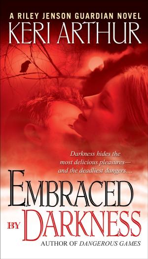 Cover of the book Embraced By Darkness by Anna Argent