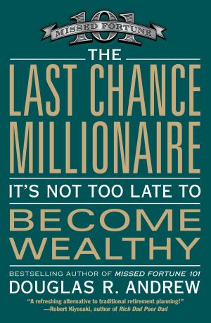 Cover of the book The Last Chance Millionaire by Mameve Medwed