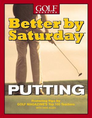 bigCover of the book Better by Saturday (TM) - Putting by 