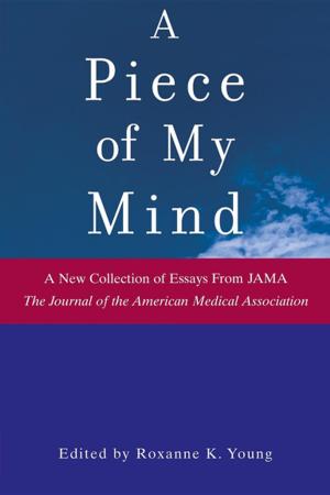 Cover of the book A Piece of My Mind by Stephen Fulder