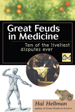 Cover of the book Great Feuds in Medicine by Linda Knittel, M.A., Jack Challem