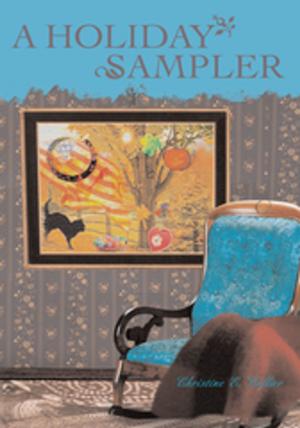 Cover of the book A Holiday Sampler by Shelley Tudin