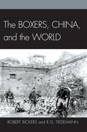 Cover of the book The Boxers, China, and the World by Janelle Sander, Lori S. Mestre, Eric Kurt